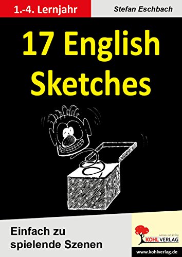 17 English Sketches: Einfach zu spielende Szenen von KOHL VERLAG Der Verlag mit dem Baum